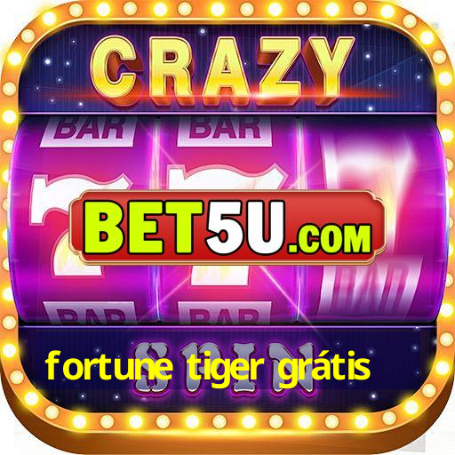 fortune tiger grátis